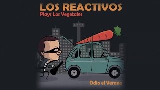 Vignette de la vidéo "Los Reactivos - Odio El Verano (audio)"