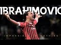 Zlatan Ibrahimovic ● The Impossible Man ▶ Craziest Goals &amp; Skills Ever ◀