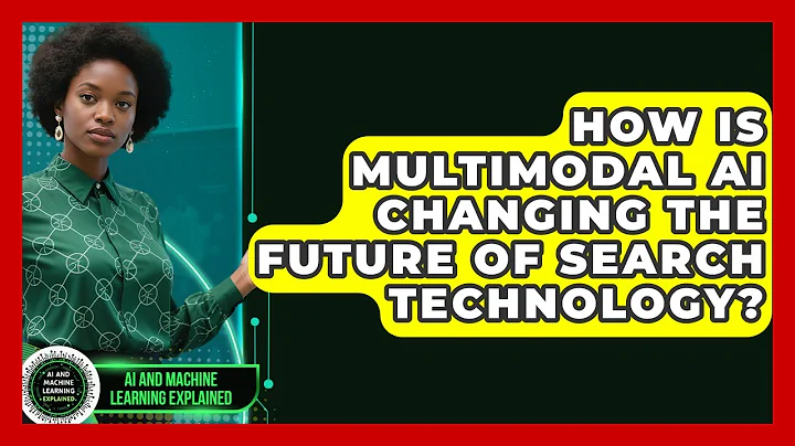 How Is Multimodal AI Changing the Future of Search Technology?