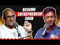 Why your business will failwatch this to become an entrepreneur in 2024 kolapasi santhosh