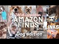 Amazon MUST HAVES for dog owners ll TikTok dog finds and tricks ll with LINKS