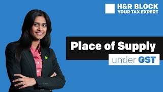 What is the place of supply of goods in GST?