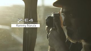 X-E4: "Make More with Less" x Rammy Narula/ FUJIFILM