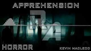 Royalty Free Music - Apprehension - Horror - Kevin Macleod