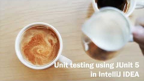 Unit Testing using JUnit 5 and IntelliJ IDEA