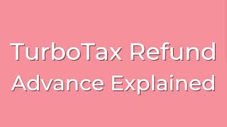How Does Turbotax Refund Advance Work (Tutorial and Guide 2026)