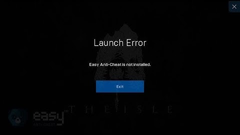 the isle evrima anti cheat not installed วิธีแก้