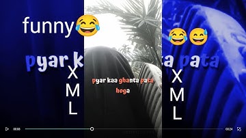 Special funny xml 😂 🥀 || Hindi trending 🔥🔥 XML FILE 😈#unexpected_life #funny #xml #trending #capcut