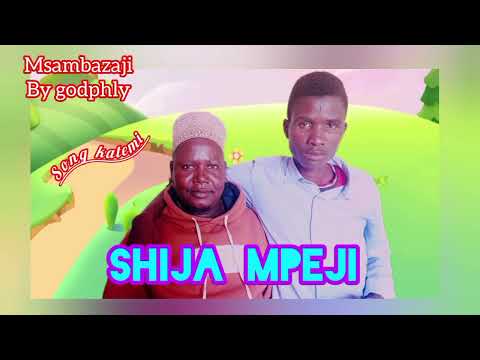 SHIJA MPEJI SONG KATEMI MANYIKA STUDIO DIR GOCHAJO
