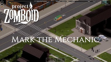 Project Zomboid (Build 41.55) - Mark the Mechanic - Part 23 - Back to work!