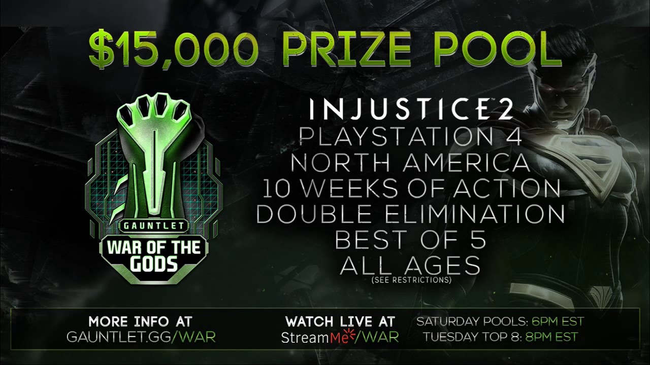 Injustice 2 - War Of The Gods Tournament by Gauntlet and Streamme