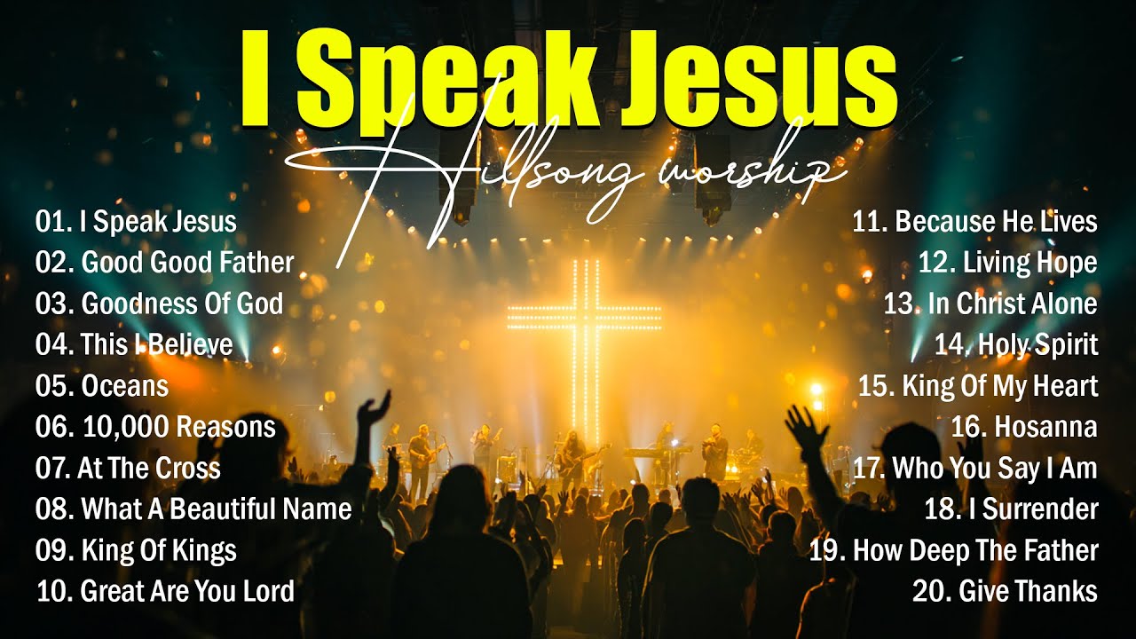 Praise And Worship Songs 2025, I Speak Jesus - Best Morning Worship Songs Playlist, Christian Music Praise And Worship Songs 2025, I Speak Jesus - Best Morning Worship Songs Playlist, Christian Music