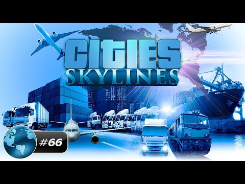 Логистическая регулировка ◆ прохождение сценария #66 ◆ Cities: Skylines ◆ C:S_s::cuc::e:66