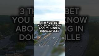 Living in Douglasville GA #douglascountygarealtor