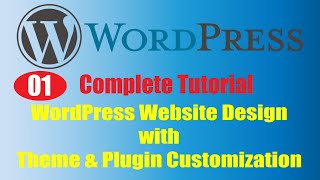 WordPress Website Design with Theme & Plugin Customization_Basic Didcussion_Part-01