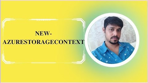 New-AzureStorageContext | Azure PowerShell Commands