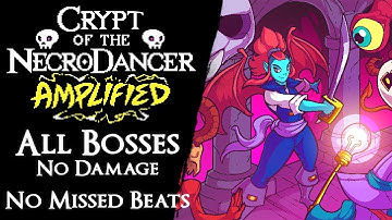 Crypt of the Necrodancer: Amplified (EARLY) - All Bosses on Zone 5【No Damage, Misses & Basic Gear】
