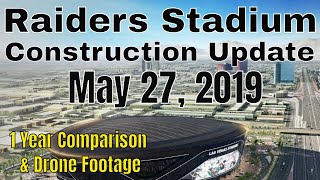 Las Vegas Raiders Stadium Construction Update 05 27 2019