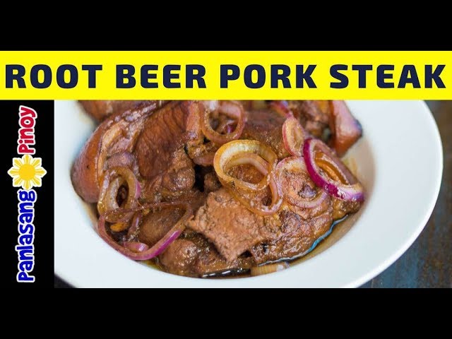 Root Beer Pork Steak | Panlasang Pinoy