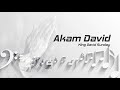 King David Sunday - Akam David | WORSHIP SONGS Mp3 Song