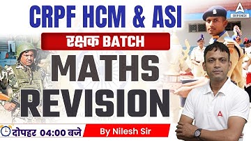 CRPF HCM & ASI STENO | CRPF Math Classes 2023 | Maths - Revision by  Nilesh Sir