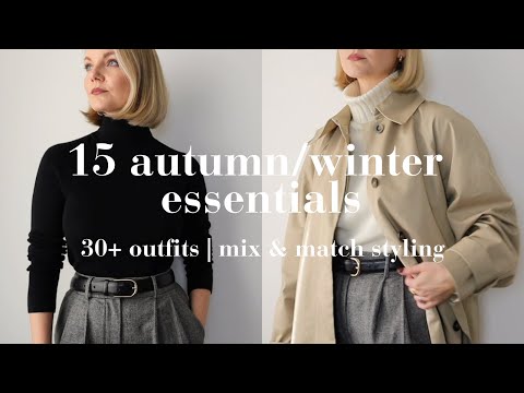 15 AUTUMN/WINTER ESSENTIALS 2023, 30+ OUTFITS, MIX & MATCH STYLING