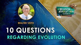 02 - "Ten Questions Regarding Evolution" | Walter Veith