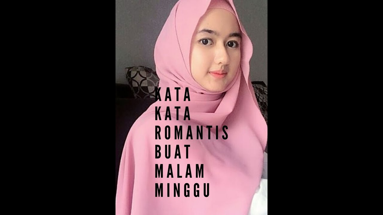  kata  kata  romantis buat malam  minggu  bikin baper  YouTube