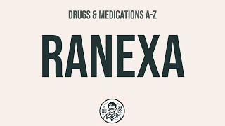 How to use Ranexa - Explain Uses,Side Effects,Interactions