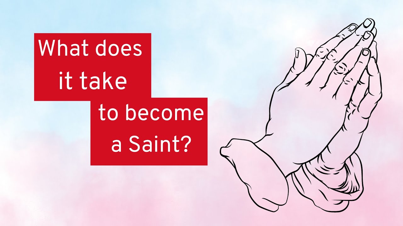What Does It Take To Become A Saint YouTube What does it take to become a saint youtube