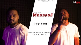 MESSAGE - MAK BOY (HD Video) | New Hindi Song 2023-24