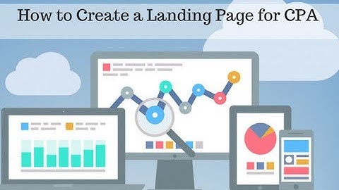 How to Create Landing Page for CPA Offers I Instapage