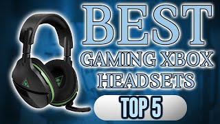 5 Best Gaming Headsets for XBOX  2020 🆕 Reviews