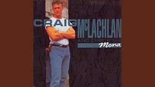 Video thumbnail of "Craig McLachlan - Mona"