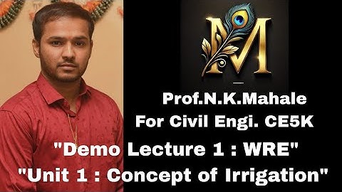 Demo Lecture 1 : WRE : Topic : Concept of irrigation and its advantages, ill effects Full Explained