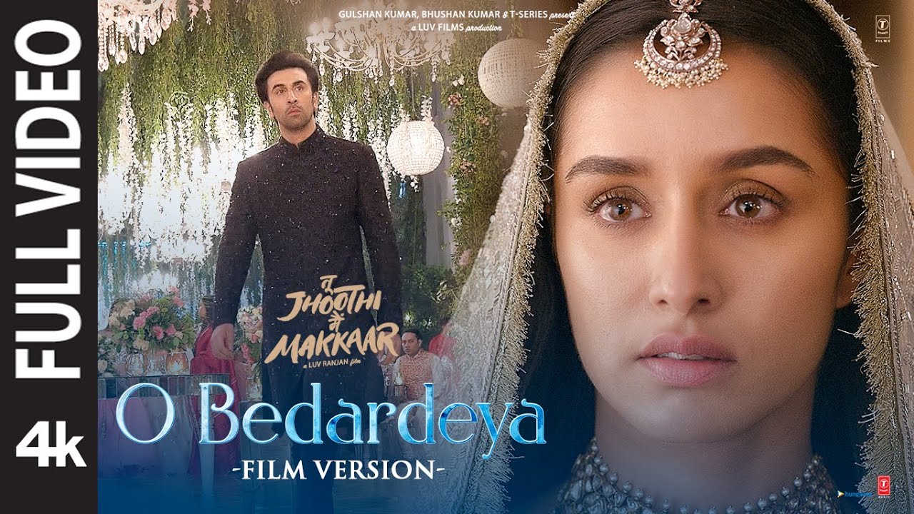 O Bedardeya Film Version Tu Jhoothi Main Makkaar  Ranbir Shraddha  Pritam Arijit S Amitabh B