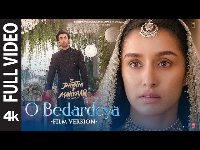 O Bedardeya (Film Version) Tu Jhoothi Main Makkaar | Ranbir, Shraddha | Pritam, Arijit S, Amitabh B class=