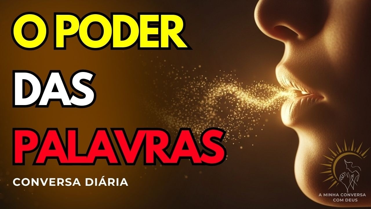 Como Suas Palavras Moldam o Seu Mundo: 3 Hábitos Para Falar Com Sabedoria e Fé