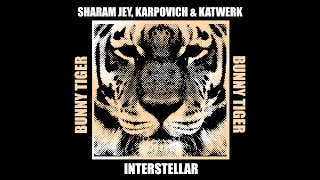 Sharam Jey, Karpovich & Katwerk - Interstellar [OUT NOW]