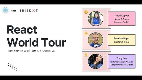 React World Tour 2021 | The Atlanta JavaScript Meetup Group