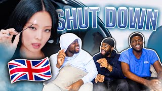 UK YOUTUBERS REACT TO KPOP- BLACKPINK- SHUTDOWN