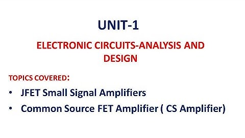 FET Common source  Amplifier Analysis | CS Amplifier | Electronic Circuit Analysis | ECA | ECAD
