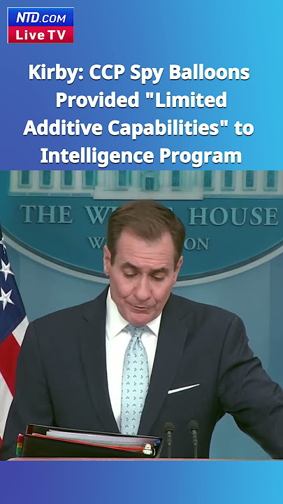 White House:  #CCP Spy Balloons Provided 'Limited Additive Capabilities' to Intelligence Program