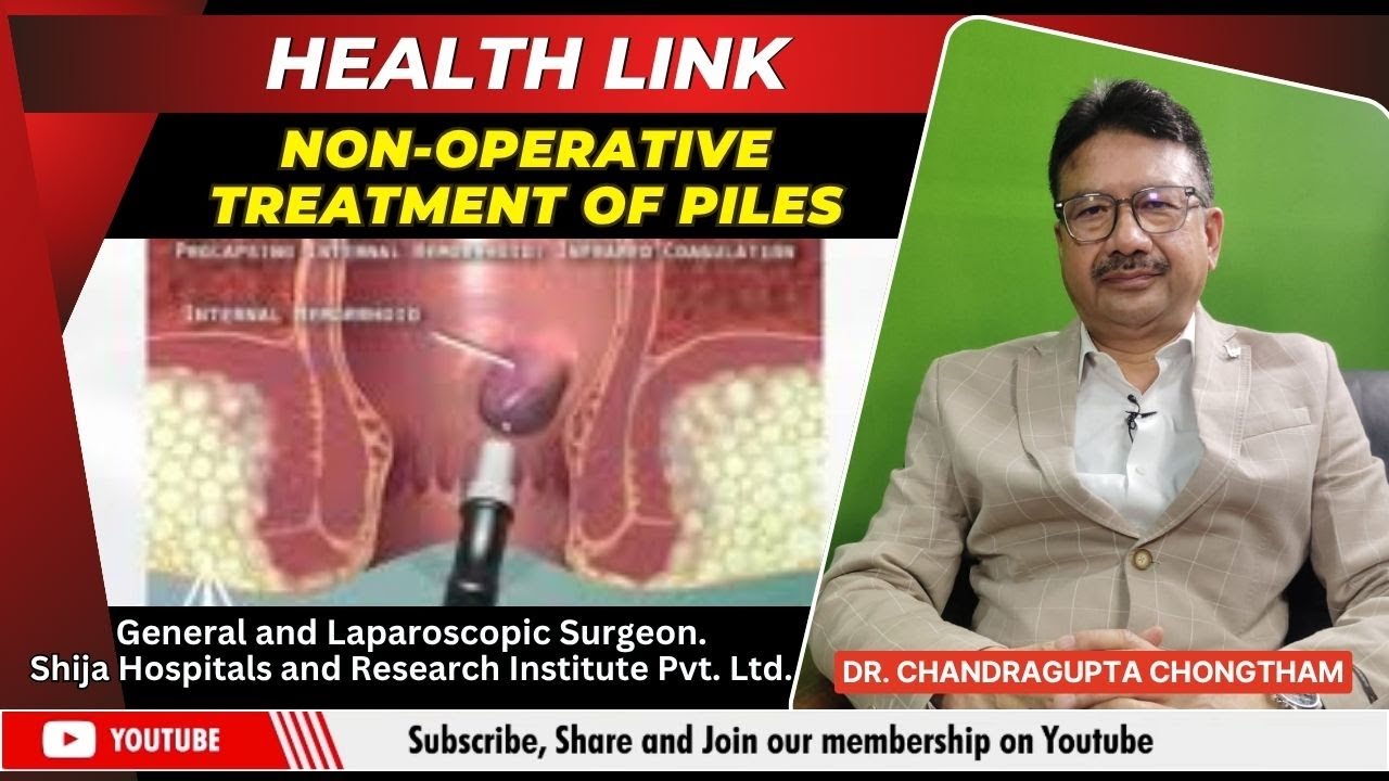 IMPACT HEALTH LINK | NON-OPERATIVE TREATMENT OF PILES   | 15 NOV 2025