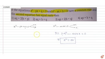 If the equations`x^2 - px + q = 0 and x^2 - ax +b=0` have a common root and the second equatio