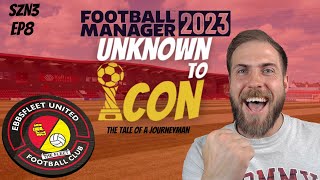 Football Manager 2023 | Unknown To Icon | SZN3 EP8 | Ebbsfleet | REDEMPTION!!