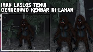 IMAN LASLOS TEMUI GENDERUWO KEMBAR DI LAHAN