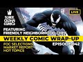 Weekly Comic Wrap-Up: Episode 42 • GSX 1 CGC 9.9? • ROY THOMAS CO-CREATED WOLVERINE? & MORE!