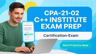 CPA-21-02 C++ Institute Exam Prep — Study Guide, Key Topics & Passing Strategies