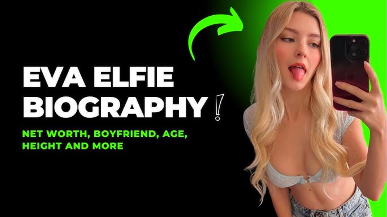 Who is Eva Elfie| Eva Elfie Biography| Eva Elfie Onlyfans| Eva Elfie